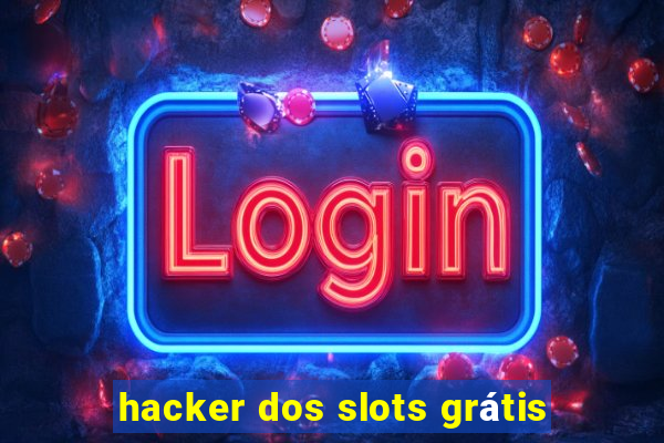 hacker dos slots grátis